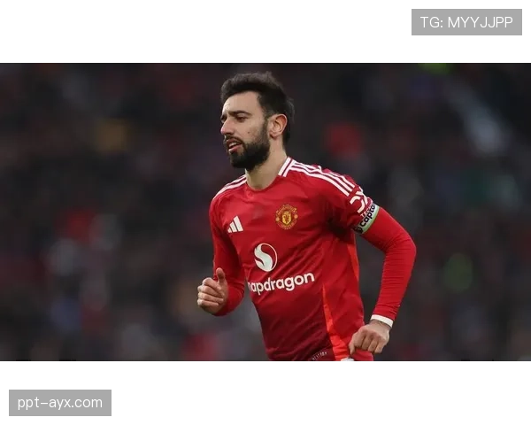 B费再显助攻本色，助力曼联战绩稳定回升